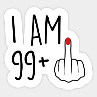 I Am 99 Plus 1 Middle Finger For A 100th Birthday For Women Sticker